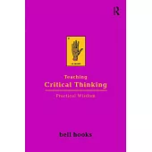 Teaching Critical Thinking: Practical Wisdom