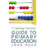The Teaching Assistant’s Guide To Primary Education