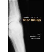 Current Topics In Bone Biology