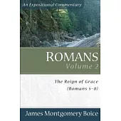 Romans: The Reign of Grace, Romans 5:1-8:39