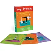 Yoga Pretzels: 50 Fun Yoga Activities for Kids & Grownups