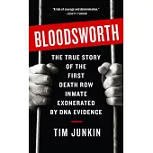 Bloodsworth: The True Story of One Man’s Triumph Over Injustice