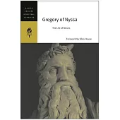 Gregory of Nyssa: The Life of Moses