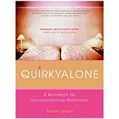 Quirkyalone: A Manifesto for Uncompromising Romantics