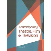 Contemporary Theatre, Film and Television: A Biographical Guide Featuring Performers, Directors, Writers, Producers, Designers,