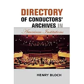 Directory of Conductors’ Archives in American Institutions