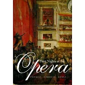 First Nights at the Opera