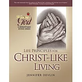 Life Principles for Christ-like Living