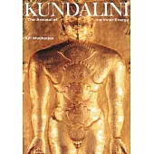 Kundalini: The Arousal of the Inner Energy