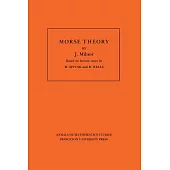 Morse Theory. (Am-51), Volume 51