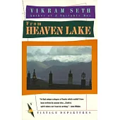 From Heaven Lake: Travels Through Sinkiang and Tibet