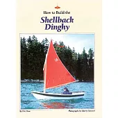 How to Build the Shellback Dinghy