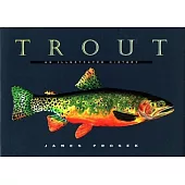 Trout: An Illustrated History