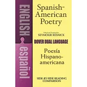 Spanish-American Poetry: A Dual-Language Anthology