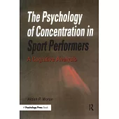 The Psychology of Concentration in Sport Performers: A Cognitive Analysis