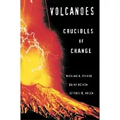 Volcanoes: Crucibles of Change