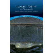Imagist Poetry: An Anthology