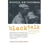 Black Talk: Words and Phrases from the Hood to the Amen Corner