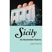 Sicily: An Illustrated History