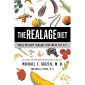 The Realage Diet: Make Yourself Younger With What You Eat