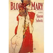 Bloody Mary: A Novel