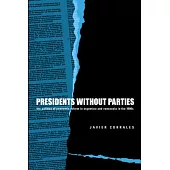 Presidents Without Parties: The Politics of Economic Reform in Argentina and Venezuela in The...