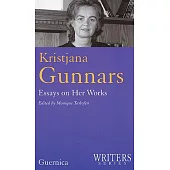 Kristjana Gunnars: Essays on Her Works