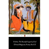 Krishna: The Beautiful Legend of God: (srimad Bhagavata Purana Book X)