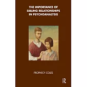 The Importance of Sibling Relationships in Psychoanalysis