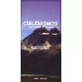 Chilenismos Dictionary Phasebook: A Dictionary and Phrasebook for Chilean Spanish / Chilenismos-English / English-Chilenismos