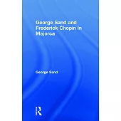 George Sand And Frederick Chopin In Majorca