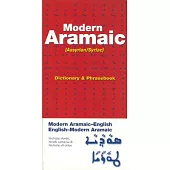 Modern Aramaic-English/English-Modern Aramaic Dictionary & Phrasebook: Assyrian/Syriac