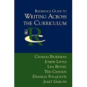 Reference Guide to Writing Across the Curriculum
