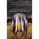 The Journey of Crazy Horse: A Lakota History