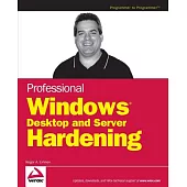 Professional Windows Desktop And Server Hardening