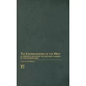 The Easternization of the West: A Thematic Account of Cultural Change in the Modern Era