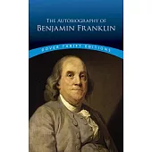 The Autobiography of Benjamin Franklin