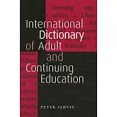 International Dictionary of Adult and Continuing Education