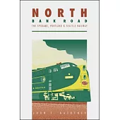 North Bank Road: The Spokane, Portland and Seattle Railway