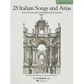 28 Italian Songs And Arias of the 17th And 18th Centuries