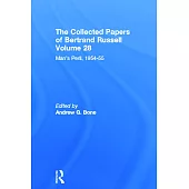 The Collected Papers of Bertrand Russell: Man’s Peril, 1954-55