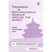 Progress in Psychological Science Around the World, Social and Applied Issues: Congress Proceedings : XVIII International Congre