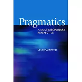 Pragmatics: A Multidisciplinary Perspective