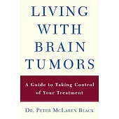 Living With a Brain Tumor: Dr. Peter Black’s Guide to Taking Control of Your Treatment