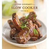 The Gourmet Slow Cooker: Regional Comfort-food Classics