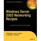 Windows Server 2003 Networking Recipes: A Problem-solution Approach