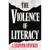 The Violence of Literacy