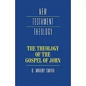 The Theology of the Gospel of John