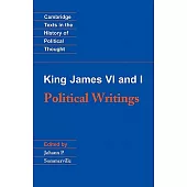 King James VI and I: Political Writings