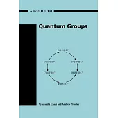 Guide to Quantum Groups